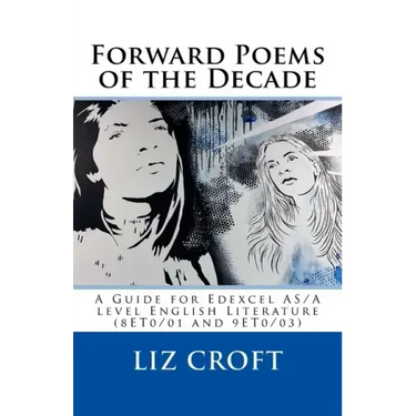 Forward Poems of the Decade: A Guide for Edexcel A/AS level English Literature