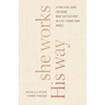 She Works His Way
