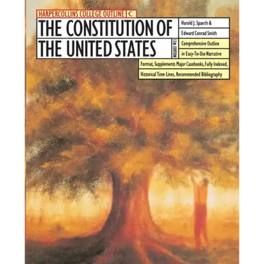 The HarperCollins College Outline Constitution of the United States