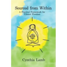 Sourced From Within: A Practical Framework for Vibrant Freedom