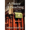 A Pastor Preaching: Toward a Theology of the Proclaimed Word