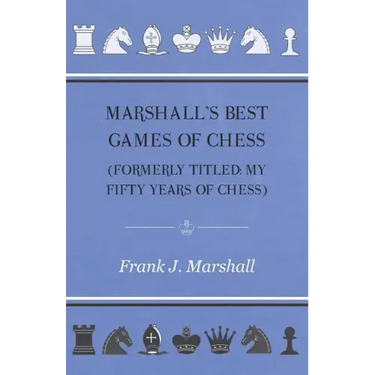 Marshall's Best Games of Chess