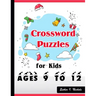 Crossword Puzzles for Kids Ages 9 to 12: Large-Print Best Puzzle Book