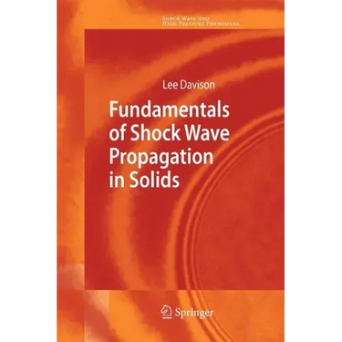 Fundamentals of Shock Wave Propagation in Solids