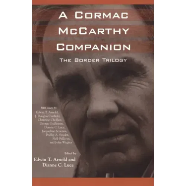 A Cormac McCarthy Companion: The Border Trilogy