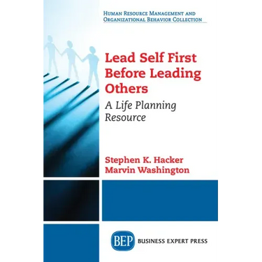 Lead Self First Before Leading Others: A Life Planning Resource