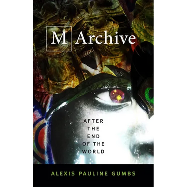 M Archive: After the End of the World