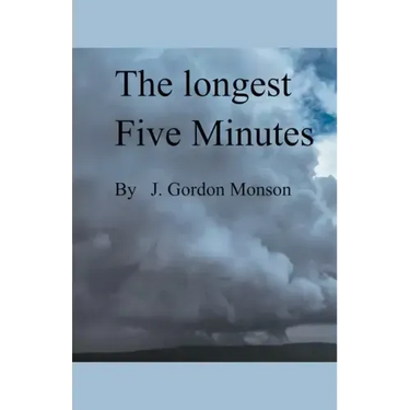 The Longest Five Minutes