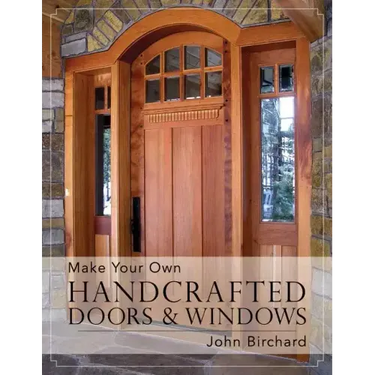Make Your Own Handcrafted Doors & Windows