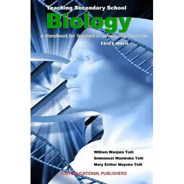 Teaching Secondary School Biology: A Handbook for Teachers in Developing Countries
