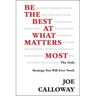 Be the Best at What Matters Most