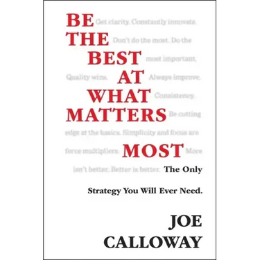 Be the Best at What Matters Most