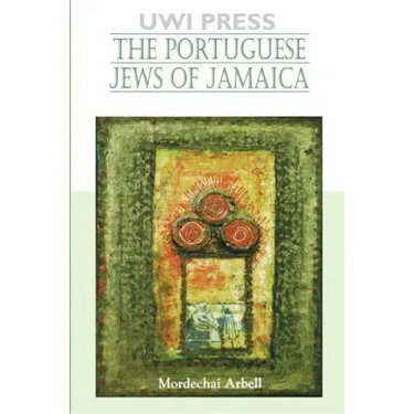 The Portuguese Jews of Jamaica