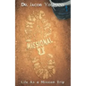 Missional U: Life As a Mission Trip