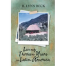 Living Thirteen Years in Latin America