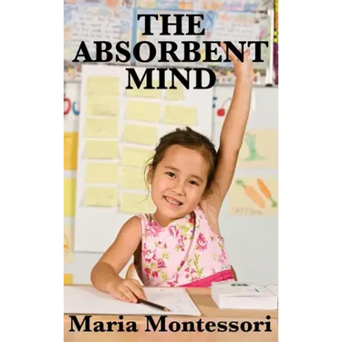 The Absorbent Mind