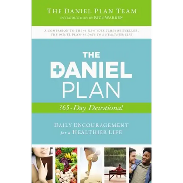 The Daniel Plan 365-Day Devotional: Daily Encouragement for a Healthier Life