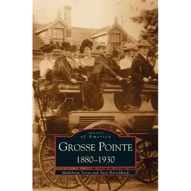 Grosse Pointe 1880-1930