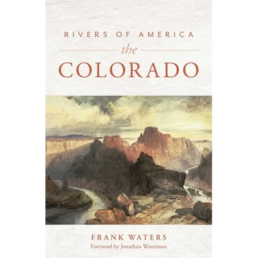 Rivers of America: The Colorado