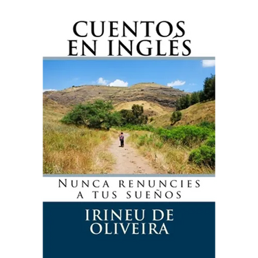 Cuentos en Inglés: Nunca renuncies a tus sueños