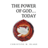 The Power of God...Today