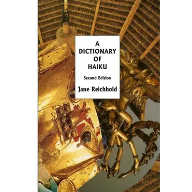 A Dictionary of Haiku: Second Edition