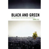 Black and Green: Black Insights for the Green Movement