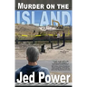 Murder on the Island: A Dan Marlowe Novel
