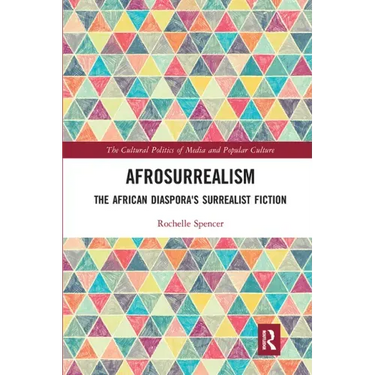 Afrosurrealism: The African Diaspora's Surrealist Fiction