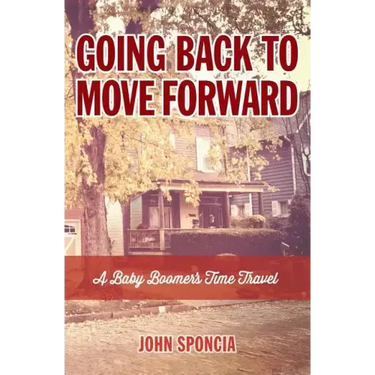 Going Back to Move Forward: A Baby Boomer's Time Travel