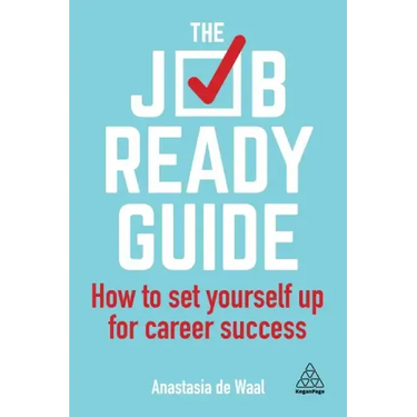 The Job-Ready Guide: How to Set Yourself Up for Career Success