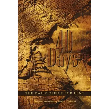 40 Days: The Daily Office for Lent