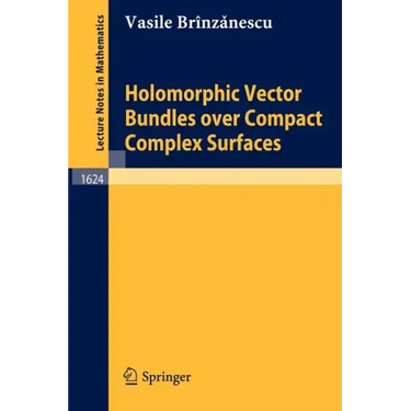 Holomorphic Vector Bundles Over Compact Complex Surfaces