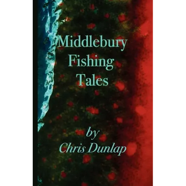 Middlebury Fishing Tales