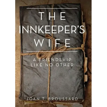 The Innkeeper's Wife: A friendship like no other
