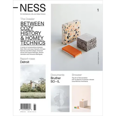 -Ness 1: On Architecture, Life, and Urban Culture: Between Cozy History and Homey Technics