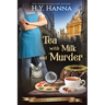 Tea With Milk and Murder (LARGE PRINT): Oxford Tearoom Mysteries - Book 2