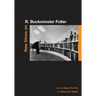 New Views on R. Buckminster Fuller