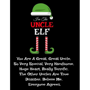 I'm The Uncle Elf: Funny Sayings Gifts from Niece Nephew for Worlds Best and Awesome Uncle Ever - Donald Trump Terrific Sibling Funny Gag Gift Idea -