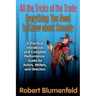 All the Tricks of the Trade: Everything You Need to Know about Comedy: A Practical Handbook and Complete Performance Guide for Actors, Writers, and