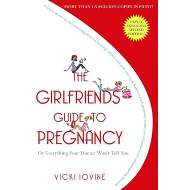 The Girlfriends' Guide to Pregnancy