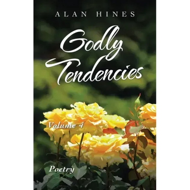 Godly Tendencies: Volume 4