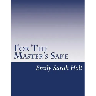 For The Master's Sake