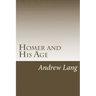 Homer and His Age