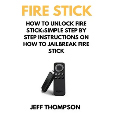 How to Unlock Fire Stick: How to Jailbreak a Firestick (Step by Step guide to Unlock FireStick with screenshots)