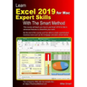 Learn Excel 2019 for Mac Expert Skills with The Smart Method: Tutorial teaching Advanced Techniques