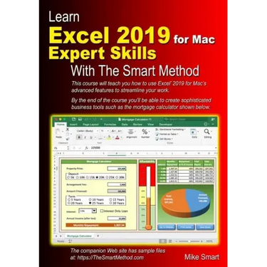 Learn Excel 2019 for Mac Expert Skills with The Smart Method: Tutorial teaching Advanced Techniques