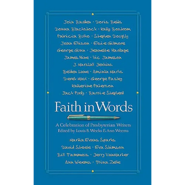 Faith in Words: A Celebration of Presbyterian Writers
