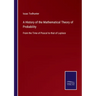 A History of the Mathematical Theory of Probability: From the Time of Pascal to that of Laplace