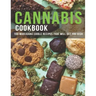 Cannabis Cookbook: 100 Marijuana Edible Recipes That Will Get You High